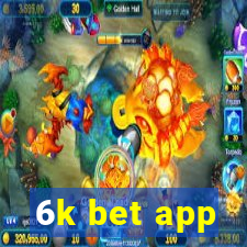 6k bet app